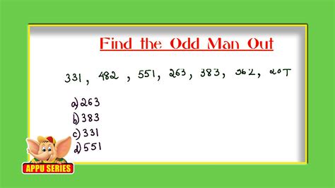 Find the odd man out of the following number serie .